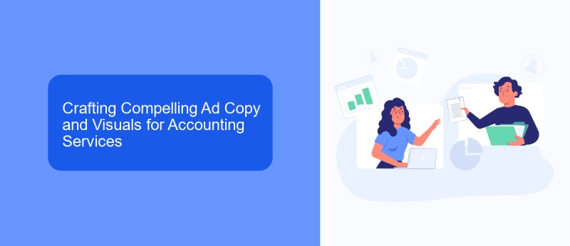 Crafting Compelling Ad Copy and Visuals for Accounting Services