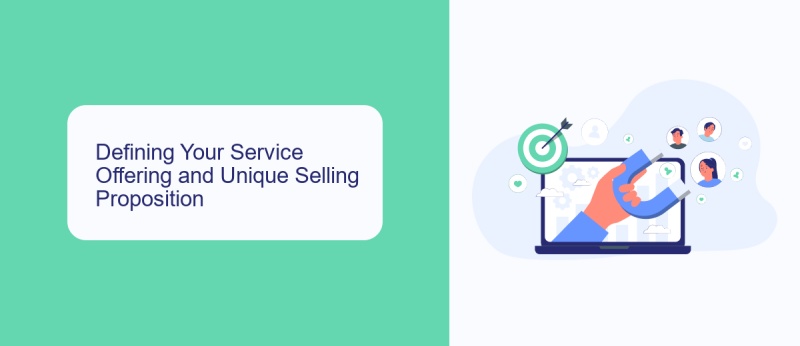 Defining Your Service Offering and Unique Selling Proposition