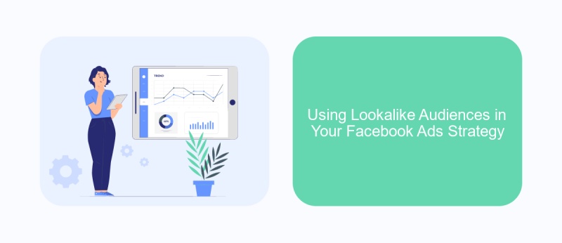 Using Lookalike Audiences in Your Facebook Ads Strategy