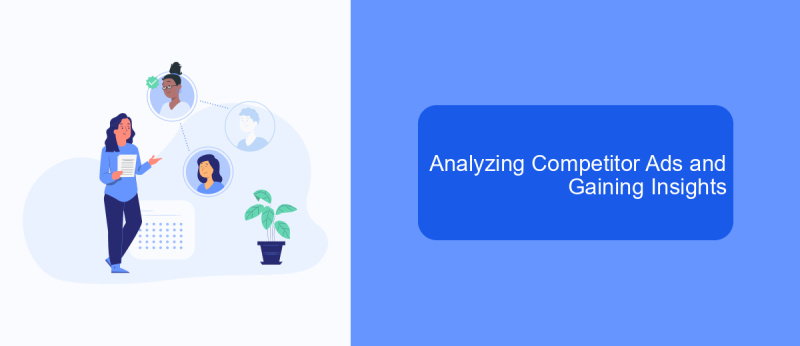 Analyzing Competitor Ads and Gaining Insights