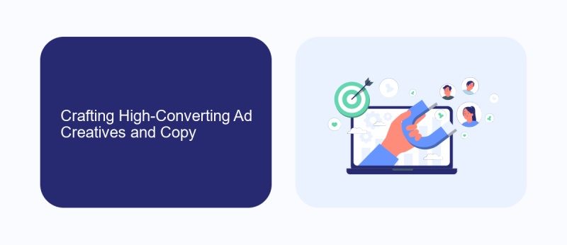 Crafting High-Converting Ad Creatives and Copy