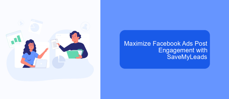 Maximize Facebook Ads Post Engagement with SaveMyLeads