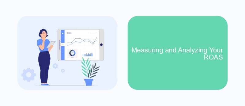 Measuring and Analyzing Your ROAS