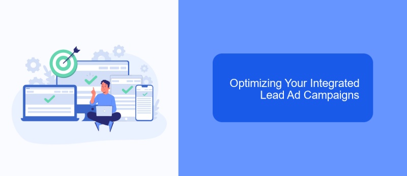 Optimizing Your Integrated Lead Ad Campaigns