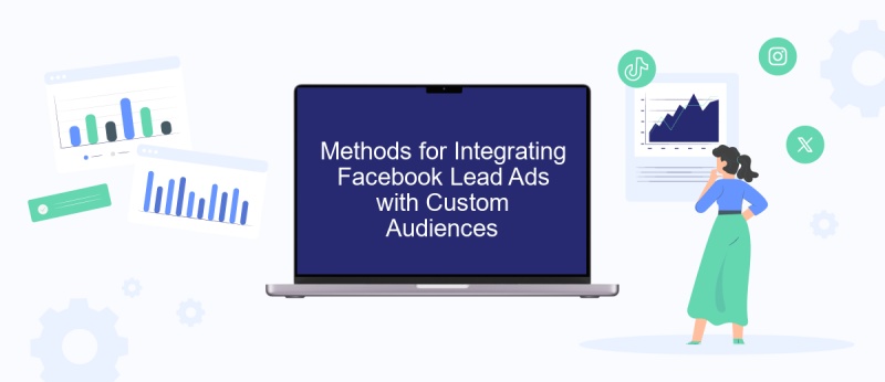 Methods for Integrating Facebook Lead Ads with Custom Audiences
