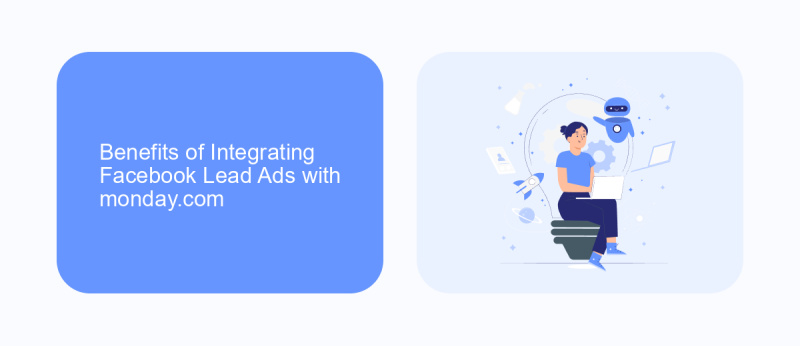 Benefits of Integrating Facebook Lead Ads with monday.com