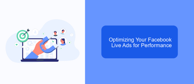 Optimizing Your Facebook Live Ads for Performance