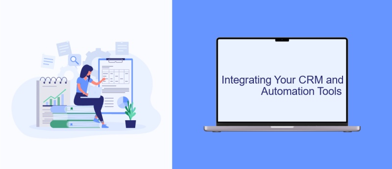 Integrating Your CRM and Automation Tools