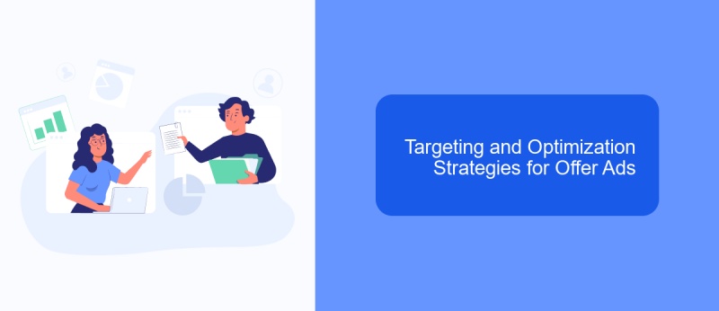 Targeting and Optimization Strategies for Offer Ads