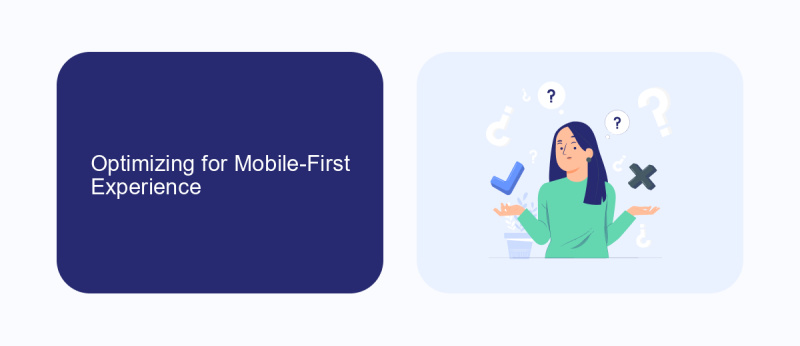 Optimizing for Mobile-First Experience
