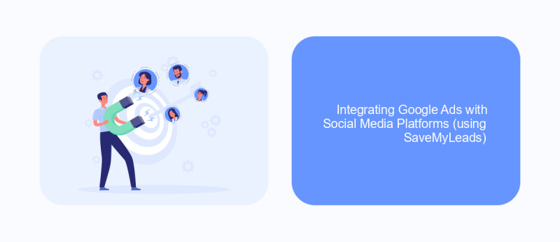 Integrating Google Ads with Social Media Platforms (using SaveMyLeads)