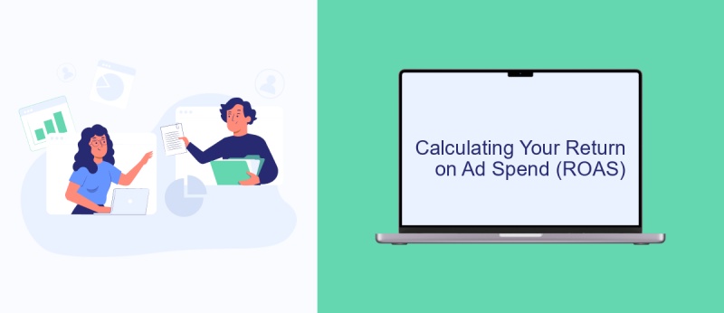 Calculating Your Return on Ad Spend (ROAS)