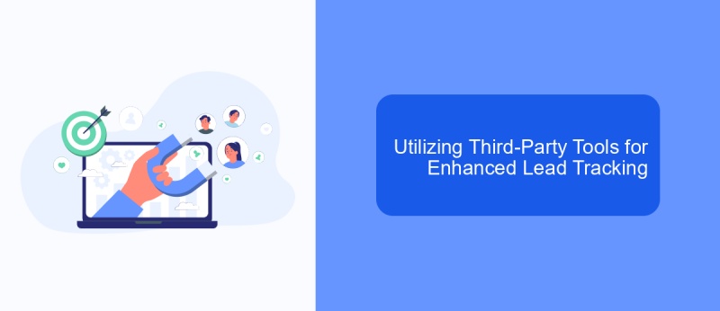 Utilizing Third-Party Tools for Enhanced Lead Tracking