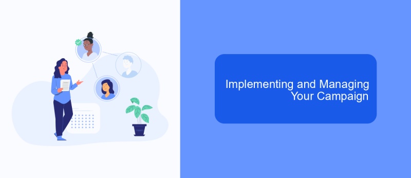 Implementing and Managing Your Campaign