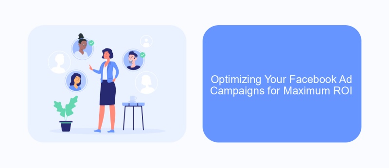 Optimizing Your Facebook Ad Campaigns for Maximum ROI