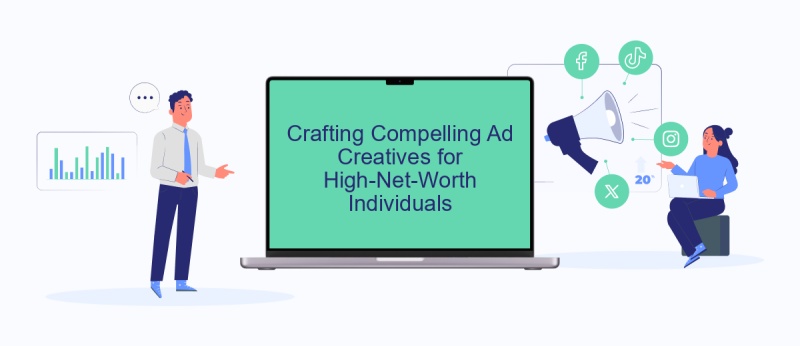 Crafting Compelling Ad Creatives for High-Net-Worth Individuals