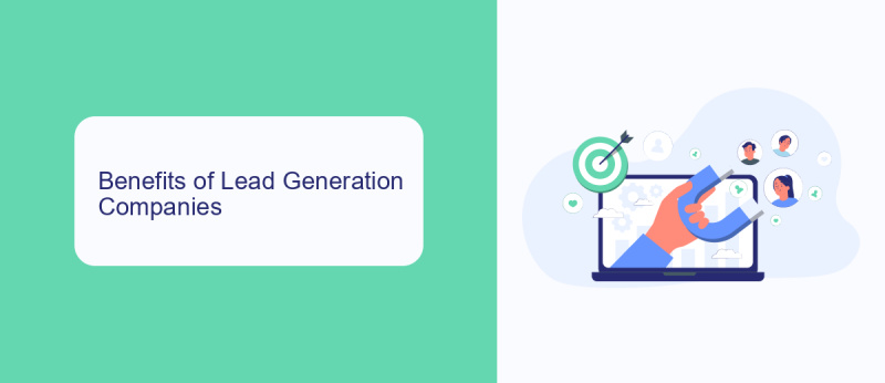 Benefits of Lead Generation Companies