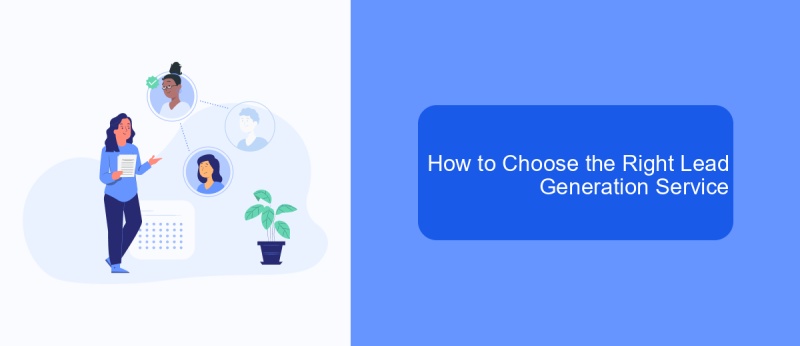 How to Choose the Right Lead Generation Service