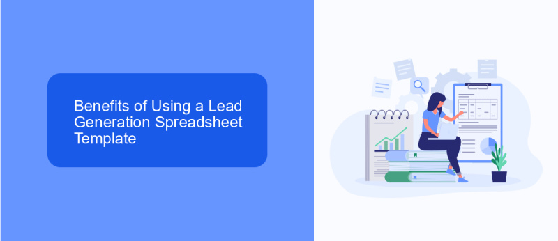 Benefits of Using a Lead Generation Spreadsheet Template