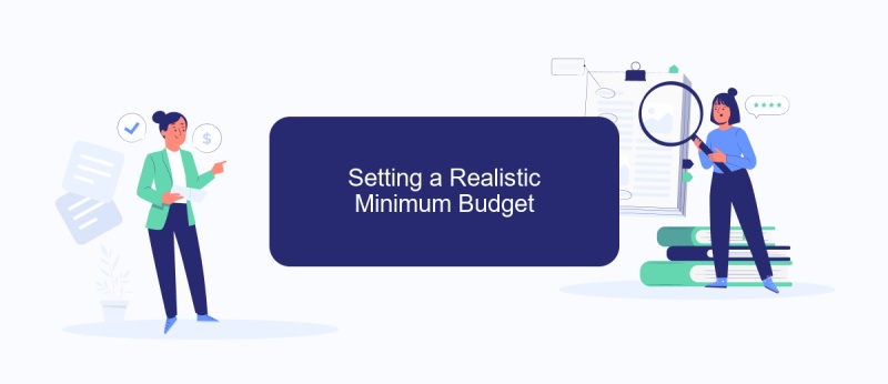 Setting a Realistic Minimum Budget