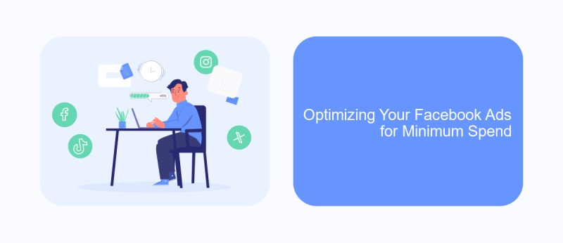 Optimizing Your Facebook Ads for Minimum Spend