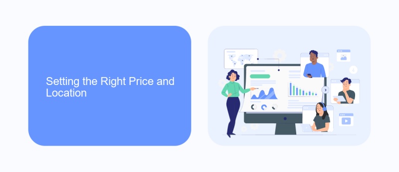 Setting the Right Price and Location