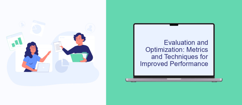 Evaluation and Optimization: Metrics and Techniques for Improved Performance