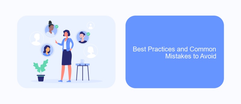 Best Practices and Common Mistakes to Avoid