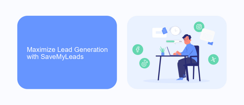 Maximize Lead Generation with SaveMyLeads
