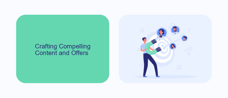 Crafting Compelling Content and Offers