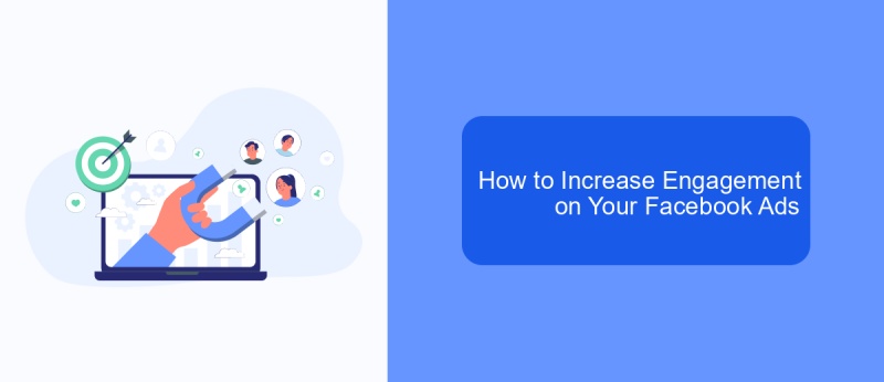 How to Increase Engagement on Your Facebook Ads