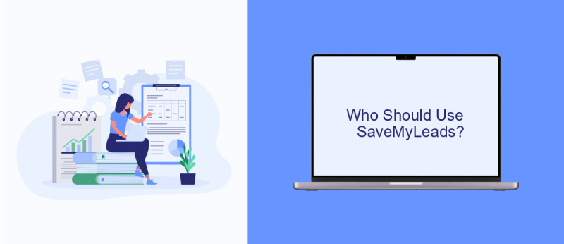 Who Should Use SaveMyLeads?