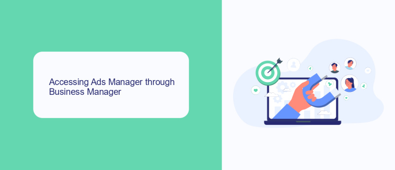 Accessing Ads Manager through Business Manager