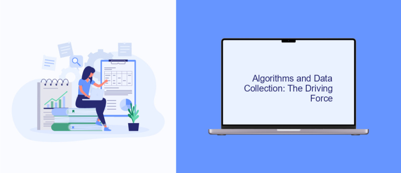 Algorithms and Data Collection: The Driving Force