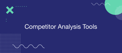 7 Best Competitor Analysis Tools in 2025 7 Best Competitor Analysis Tools in 2025