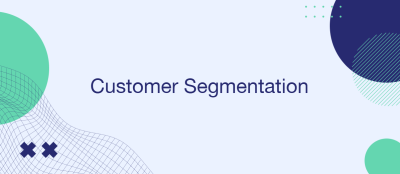 Customer Segmentation: Behavioral vs. Demographic vs. Value-Based Customer Segmentation: Behavioral vs. Demographic vs. Value-Based