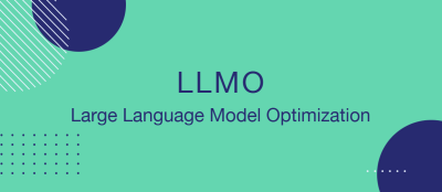 LLMO (Large Language Model Optimization): Optimizing Content for Smarter AI Interaction LLMO (Large Language Model Optimization): Optimizing Content for Smarter AI Interaction