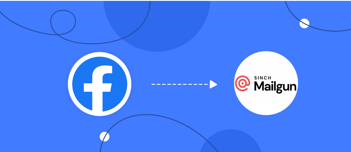 How to Connect Facebook with Mailgun How to Connect Facebook with Mailgun