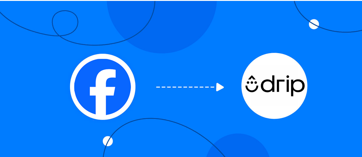 How to Connect Facebook with Drip Create/Update Subscribers How to Connect Facebook with Drip Create/Update Subscribers