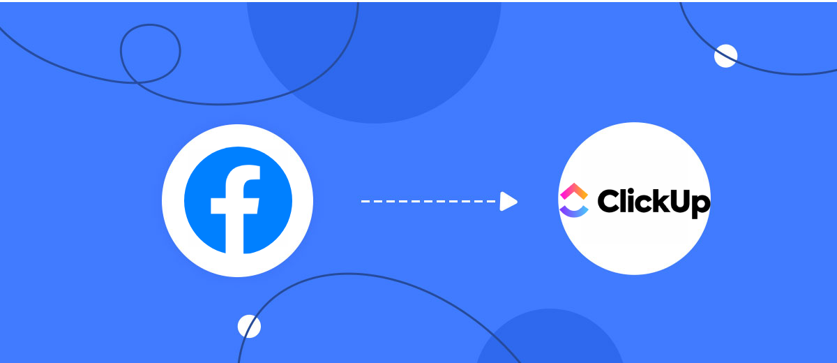 How to Connect Facebook with ClickUp How to Connect Facebook with ClickUp