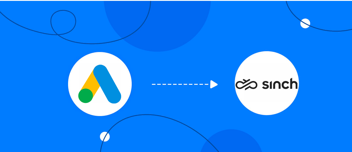 How to Connect Google Lead Form with Sinch How to Connect Google Lead Form with Sinch
