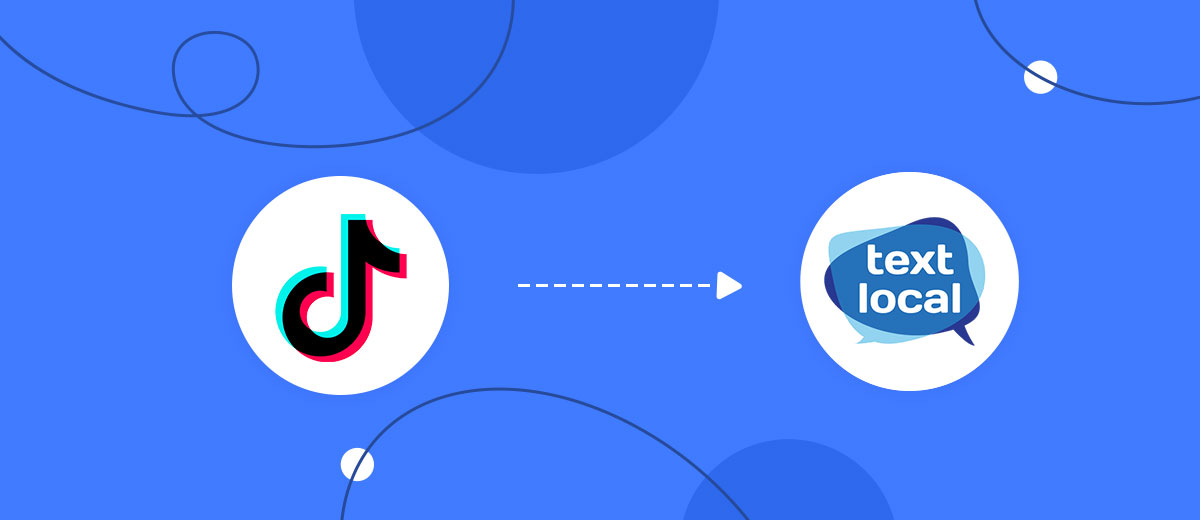 How to Connect TikTok with Textlocal How to Connect TikTok with Textlocal