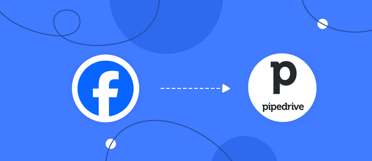 How to Connect Facebook with Pipedrive Create Contacts
