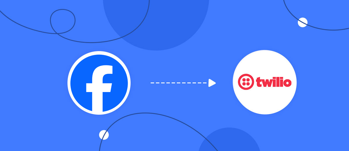 How to Connect Facebook with Twilio How to Connect Facebook with Twilio