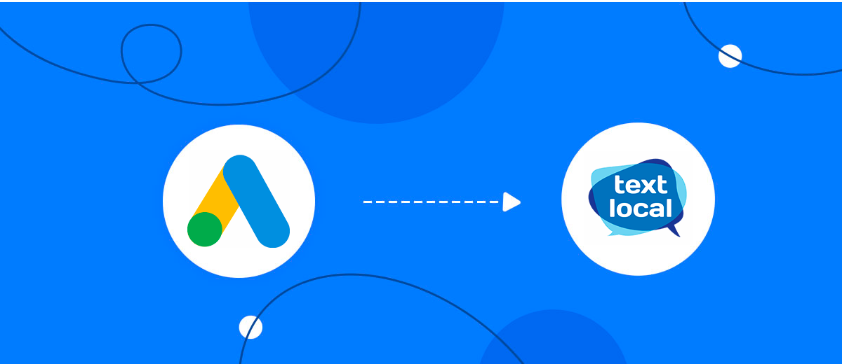 How to Connect Google Lead Form with Textlocal How to Connect Google Lead Form with Textlocal