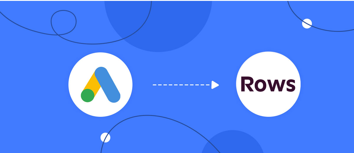 How to Connect Google Lead Form with Rows Add Row