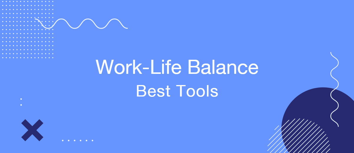 5 Best Tools for Work-Life Balance (2026)