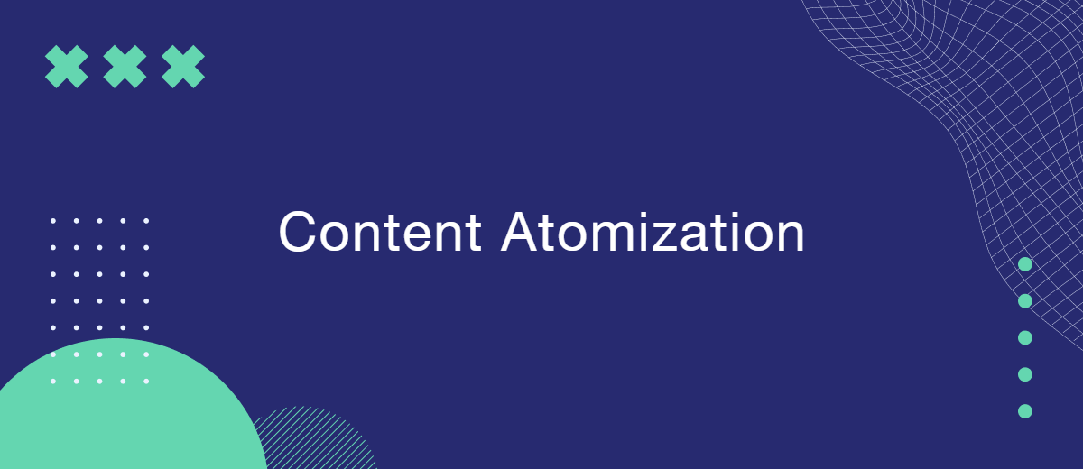 Content Atomization: Repurposing Long‑Form Content into Micro-Assets