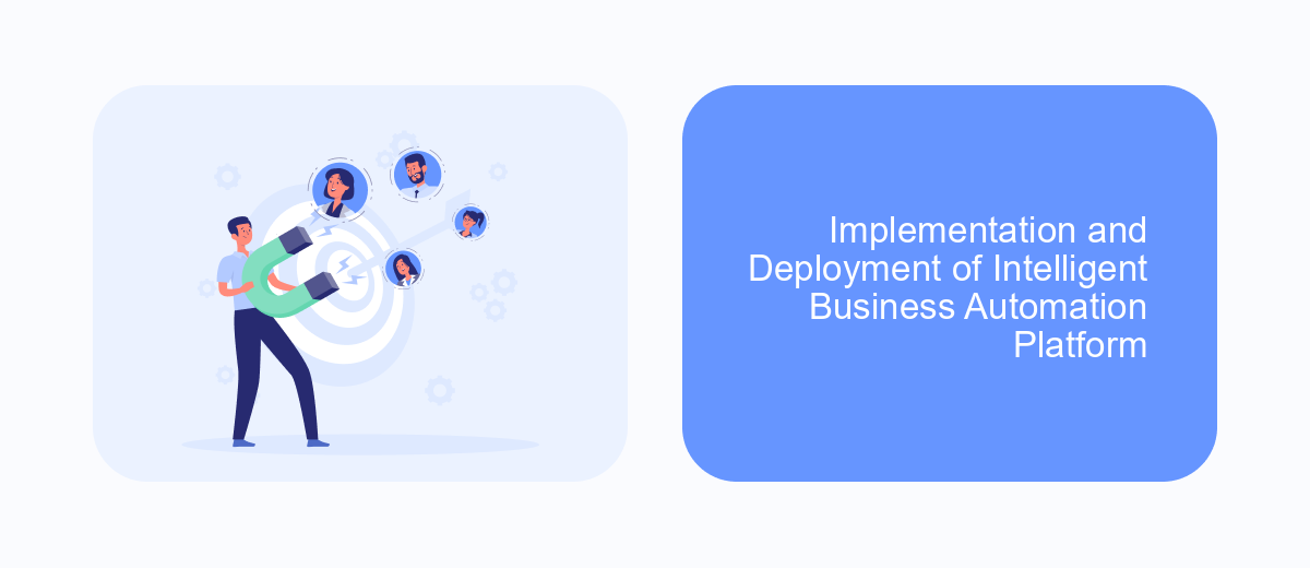 Implementation and Deployment of Intelligent Business Automation Platform Implementation and Deployment of Intelligent Business Automation Platform