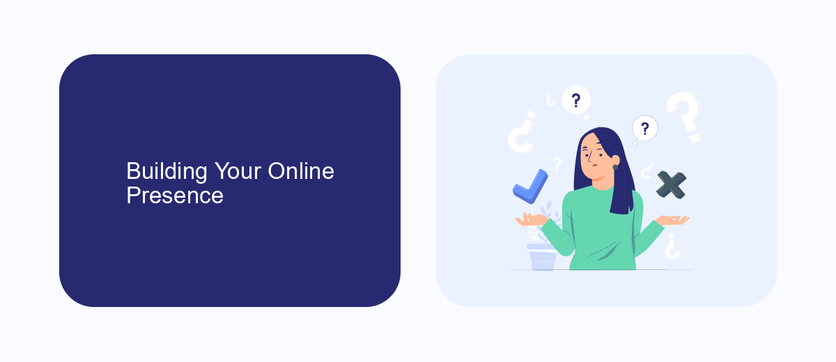 Building Your Online Presence Building Your Online Presence